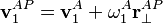 \mathbf{v}_1^{AP} = \mathbf{v}_1^A + \mathbf{\omega}_1^A\mathbf{r}_\bot^{AP}